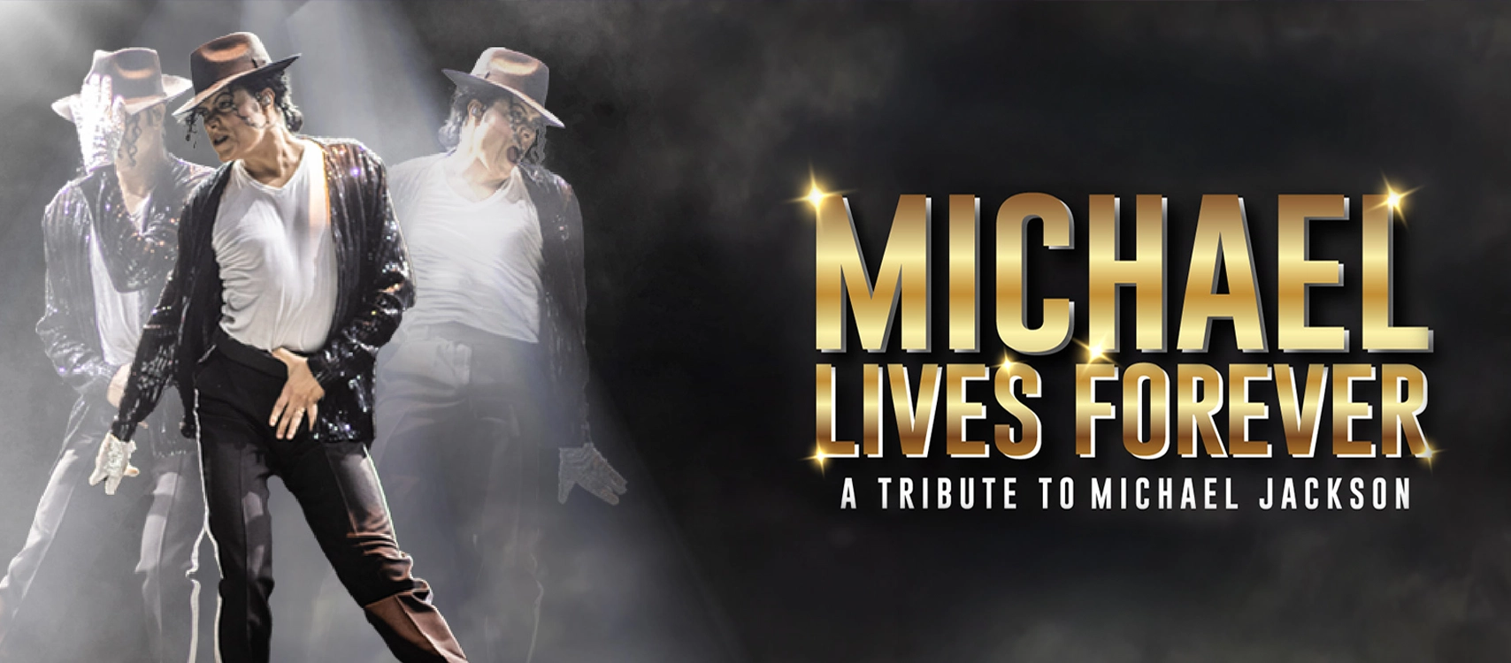 “MICHAEL JACKSON LIVES FOREVER” TRIBUTE CONCERT